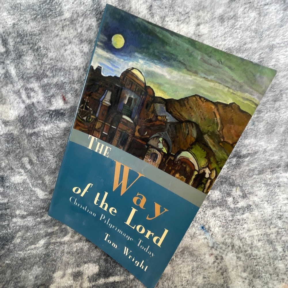 The Way of the Lord N.T. Tom‎ Wright Christian Pilgrimage Holy Land Bible Study